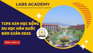 Tips xin học bổng du học Hàn Quốc đơn giản và nhanh chóng năm 2023