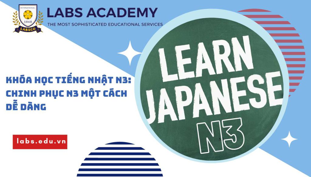 Khóa học tiếng nhật N3 tại LABS Academy