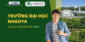 Trường Đại học Nagoya - LABs Academy