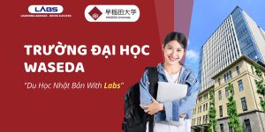 Trường Đại học Waseda - LABs Academy