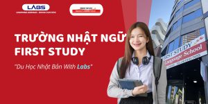 Trường Nhật ngữ First Study - LABs Academy