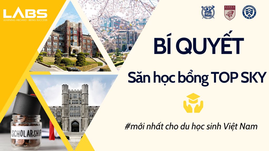 Bí quyết săn học bổng TOP SKY mới nhất cho du học sinh Việt Nam - LABS Academy