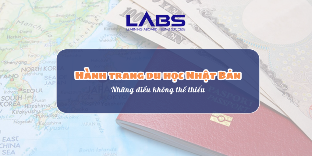 Hành trang du học Nhật Bản: Những điều không thể thiếu - LABS Academy